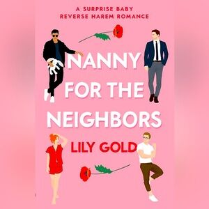 Nanny For The Neighbors - Lily Gold
